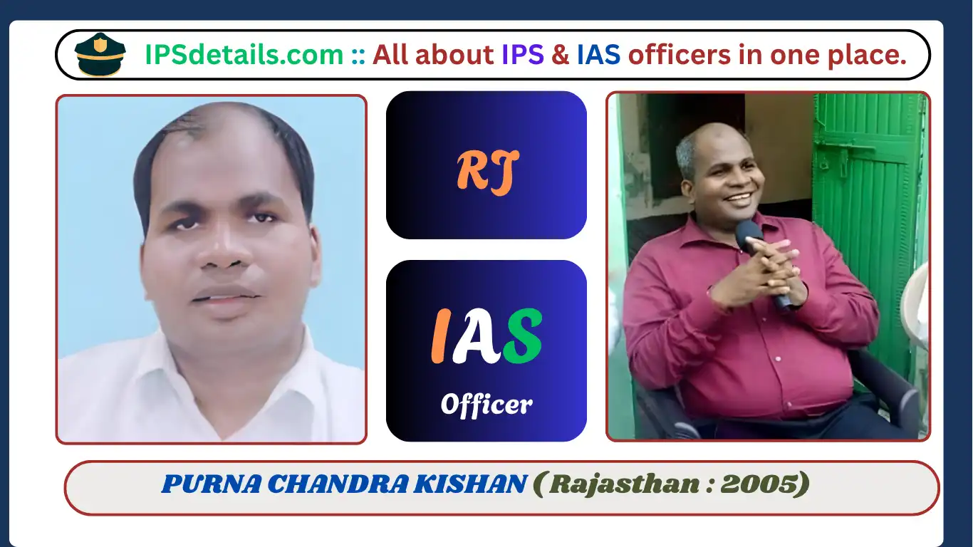 IAS PURNA CHANDRA KISHAN Biography