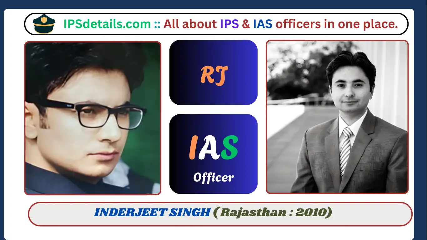 Inderjeet Singh IAS Biography