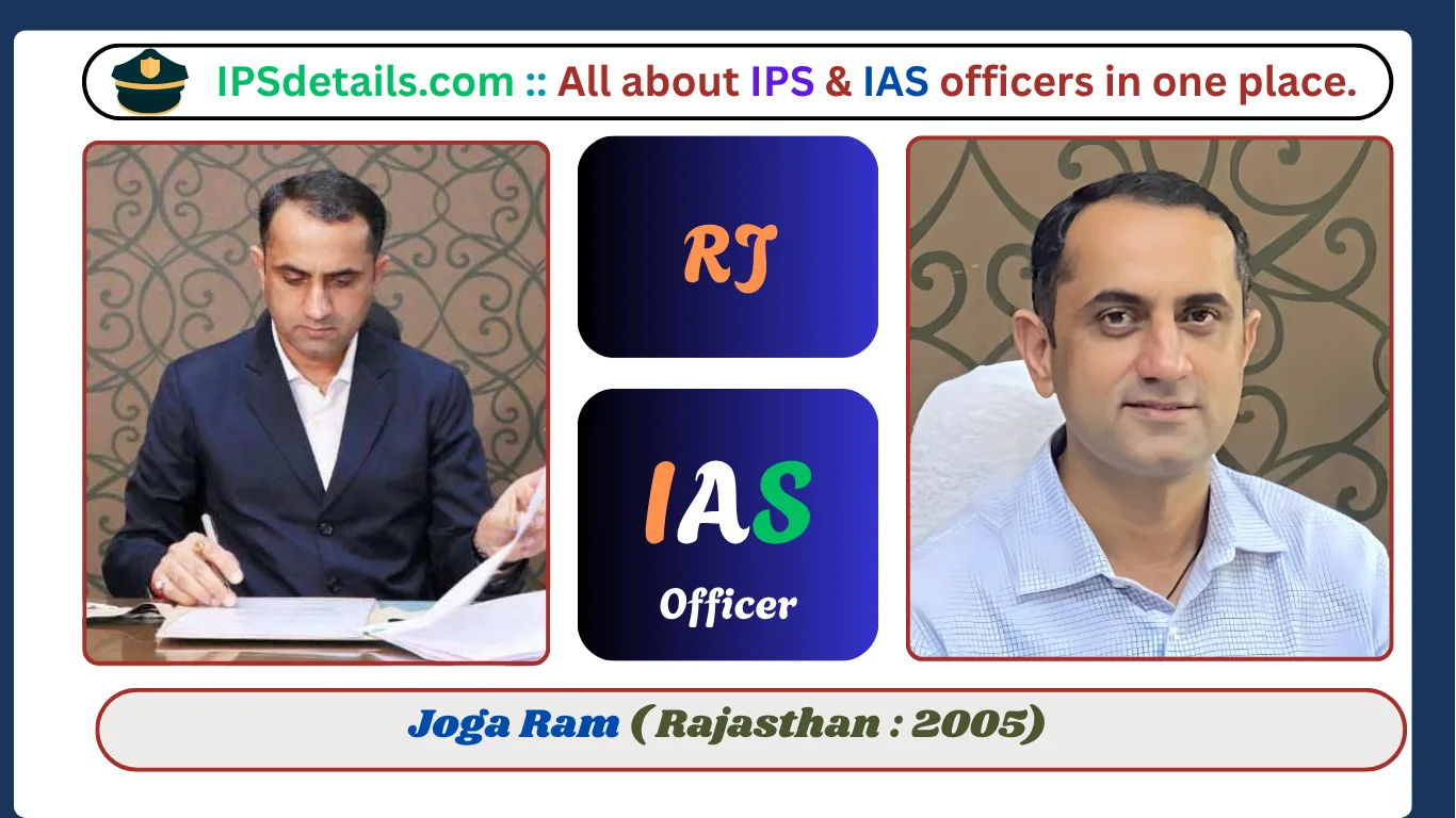 Joga Ram IAS Biography