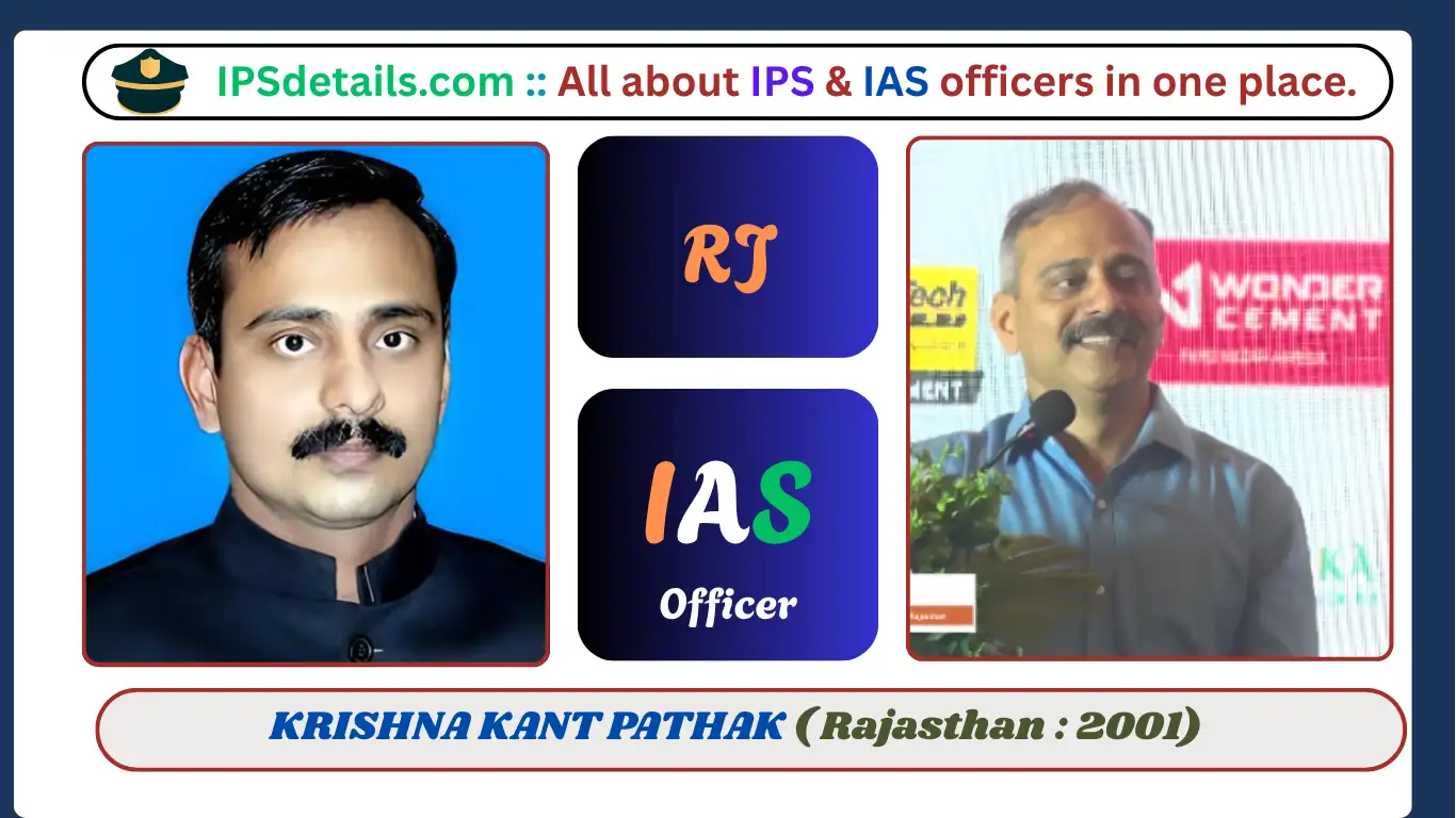 KRISHNA KANT PATHAK IAS Biography