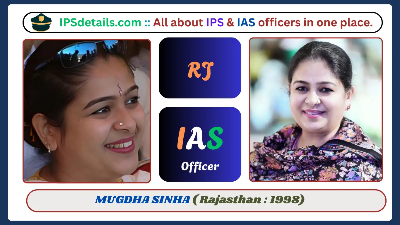 MUGDHA SINHA IAS Biography