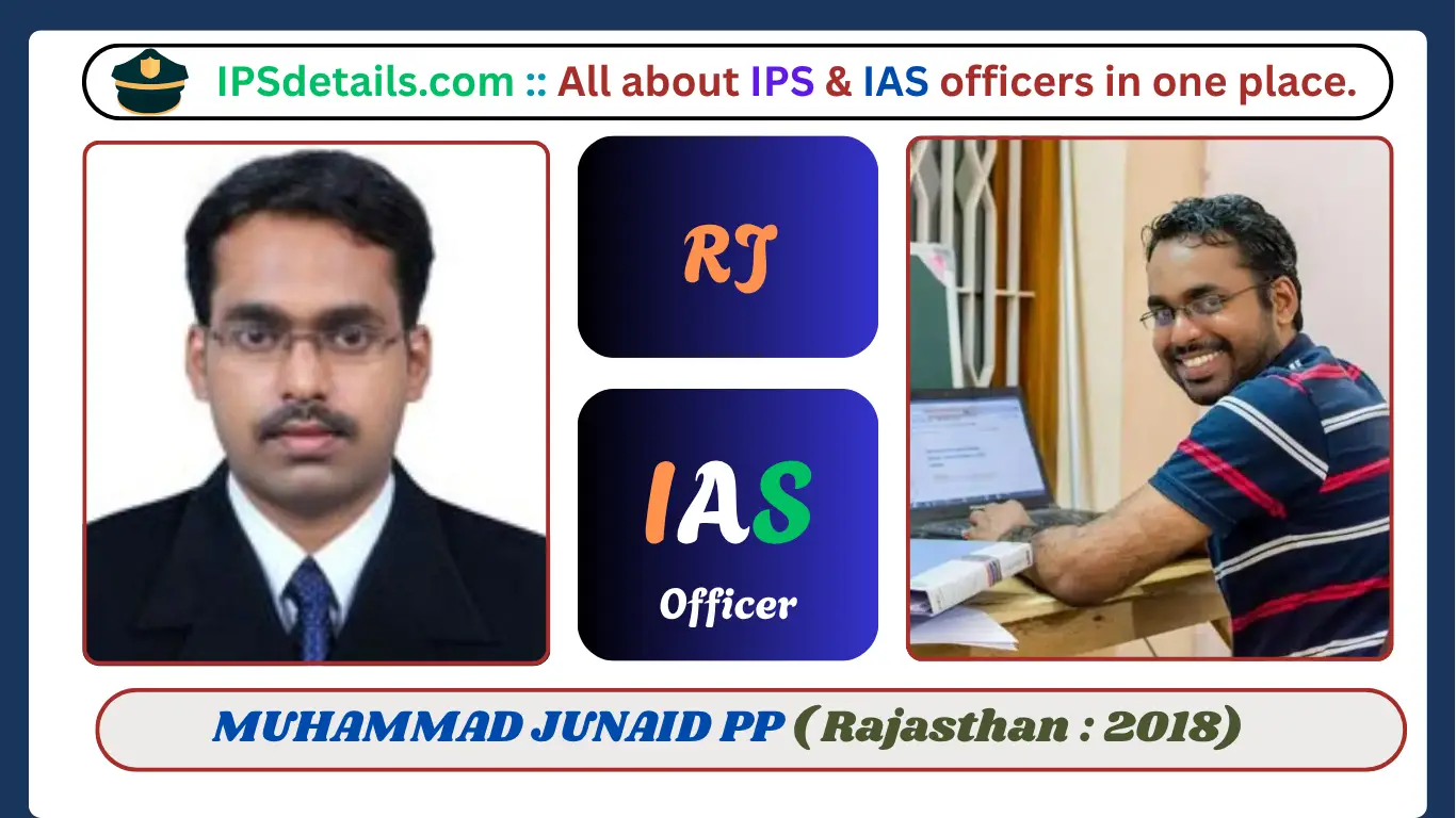MUHAMMAD JUNAID PP IAS Biography