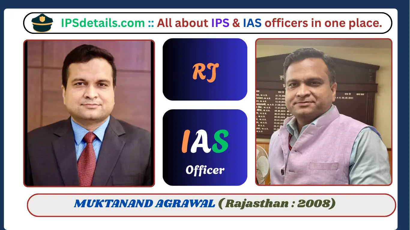 MUKTANAND AGRAWAL IAS Biography