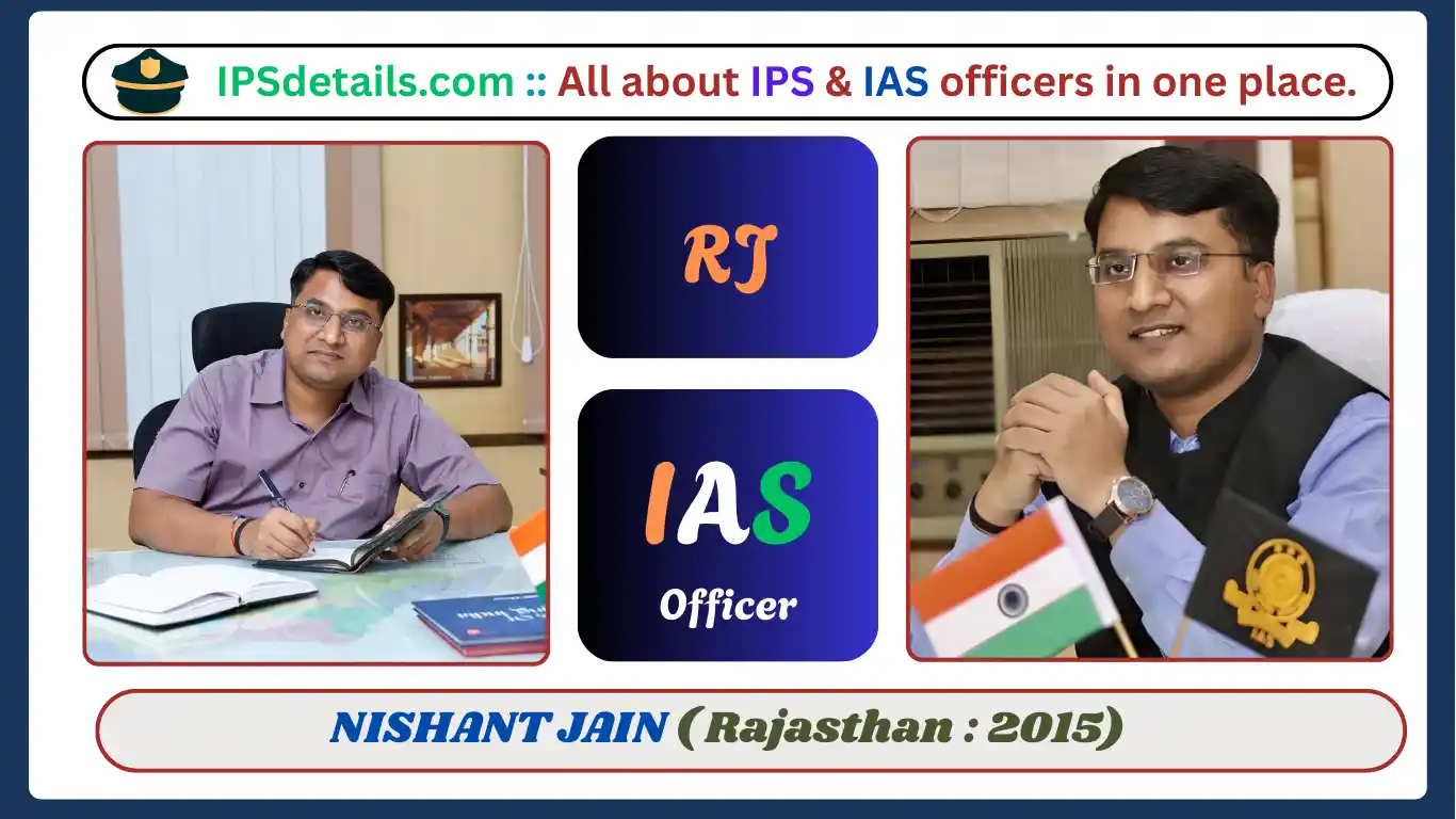NISHANT JAIN IAS Biography