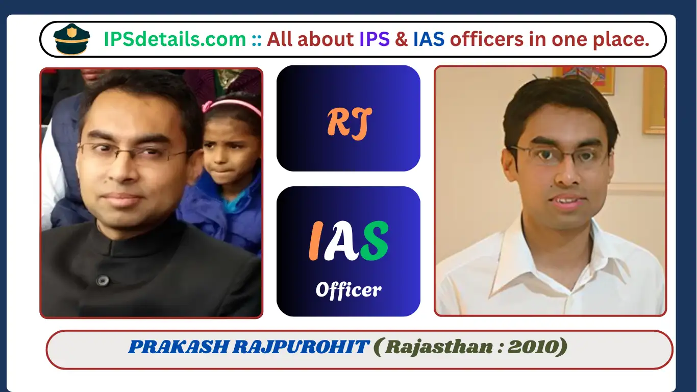 PRAKASH RAJPUROHIT IAS BiographyPRAKASH RAJPUROHIT IAS Biography