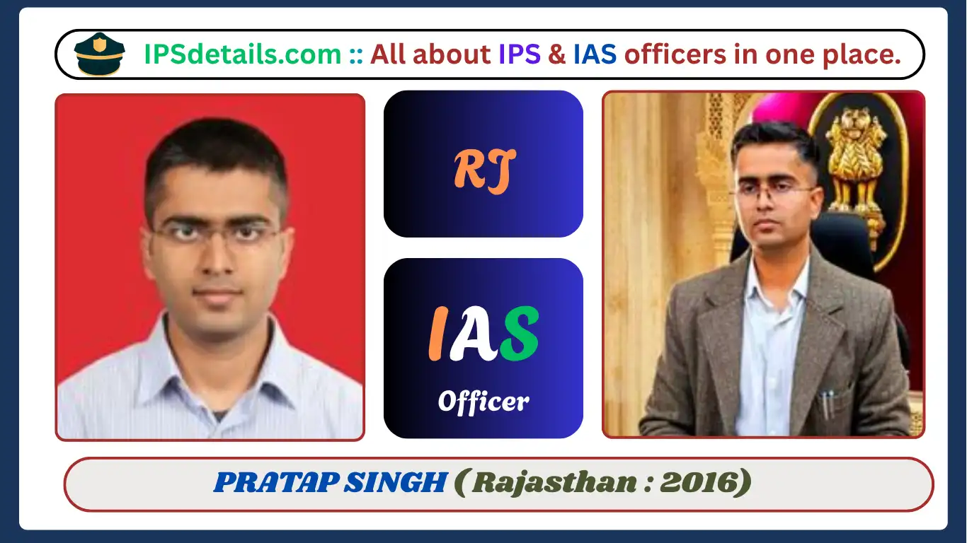PRATAP SINGH IAS Biography