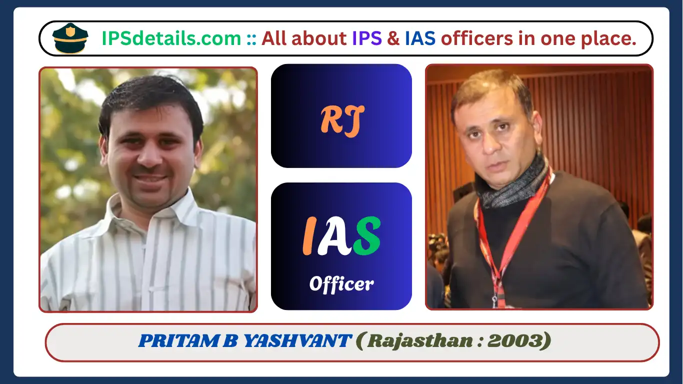 PRITAM B YASHVANT IAS Biography