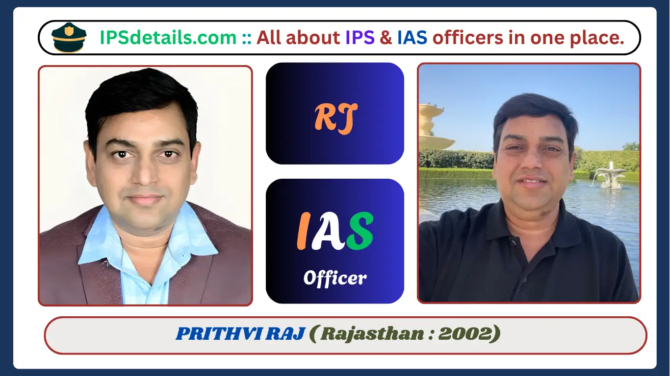 PRITHVI RAJ IAS Biography