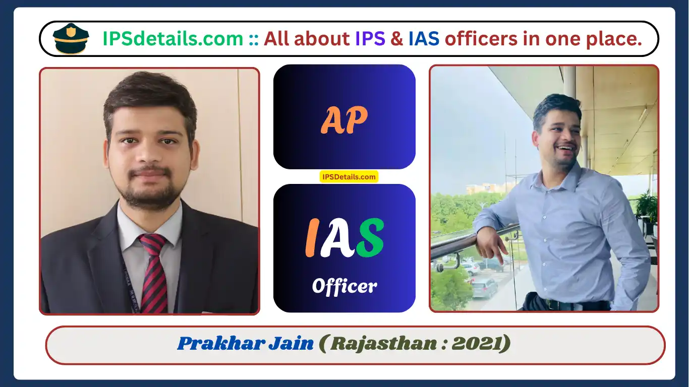 Prakhar Jain IAS Biography