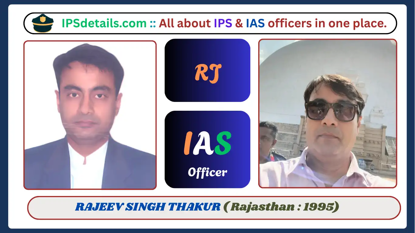RAJEEV SINGH THAKUR IAS Biography