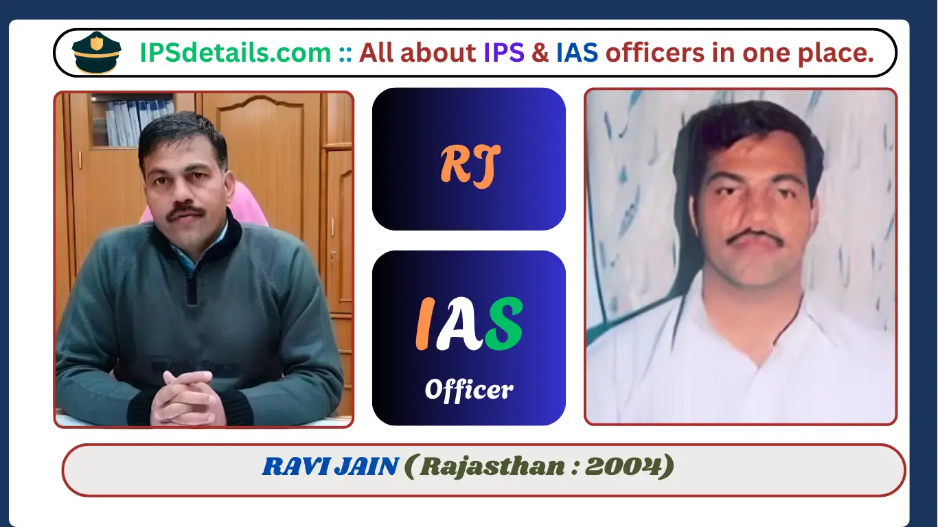 RAVI JAIN IAS Biography