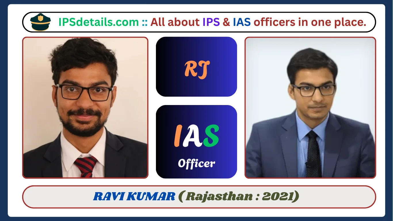RAVI KUMAR IAS Biography
