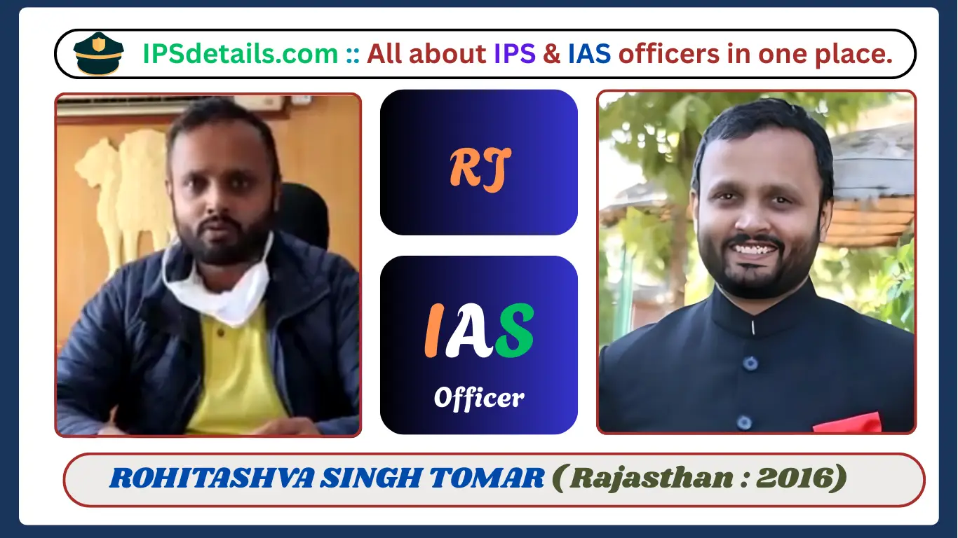 ROHITASHVA SINGH TOMAR IAS Biography