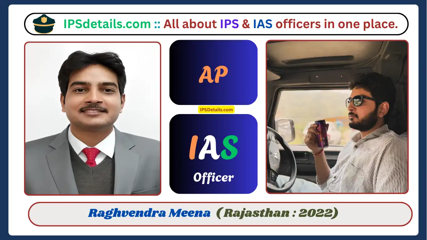 Raghvendra Meena IAS Biography