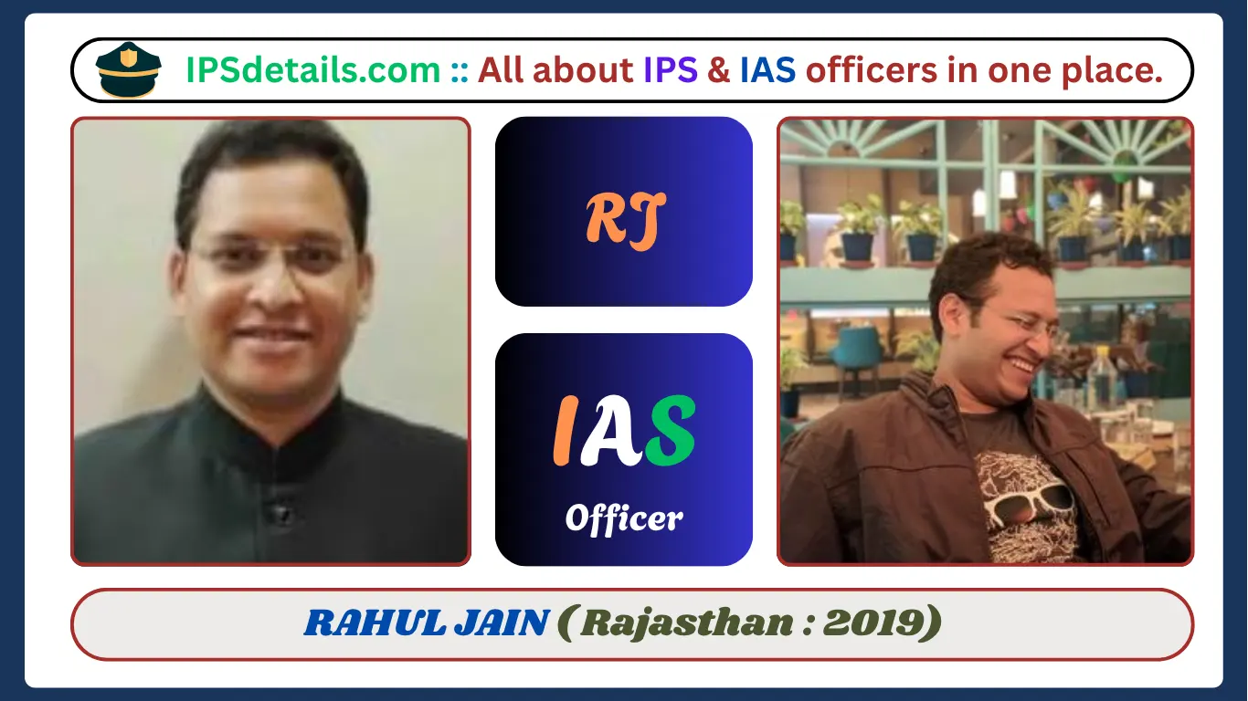 Rahul Jain IAS Biography