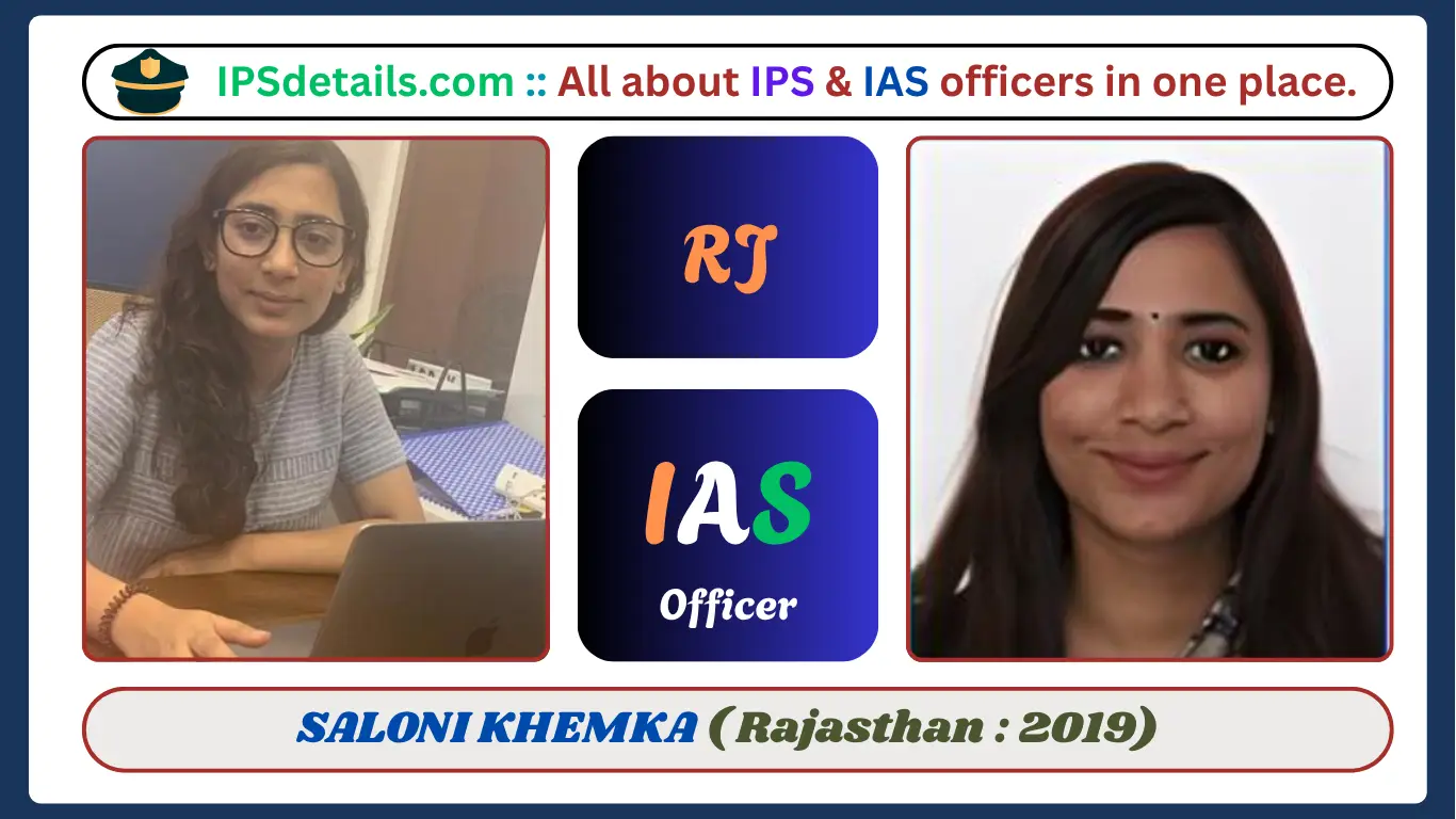 SALONI KHEMKA IAS Biography