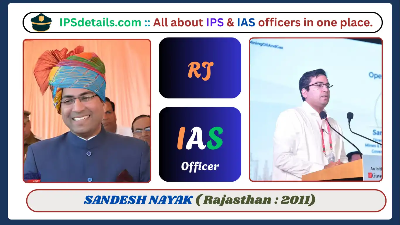 SANDESH NAYAK IAS Biography