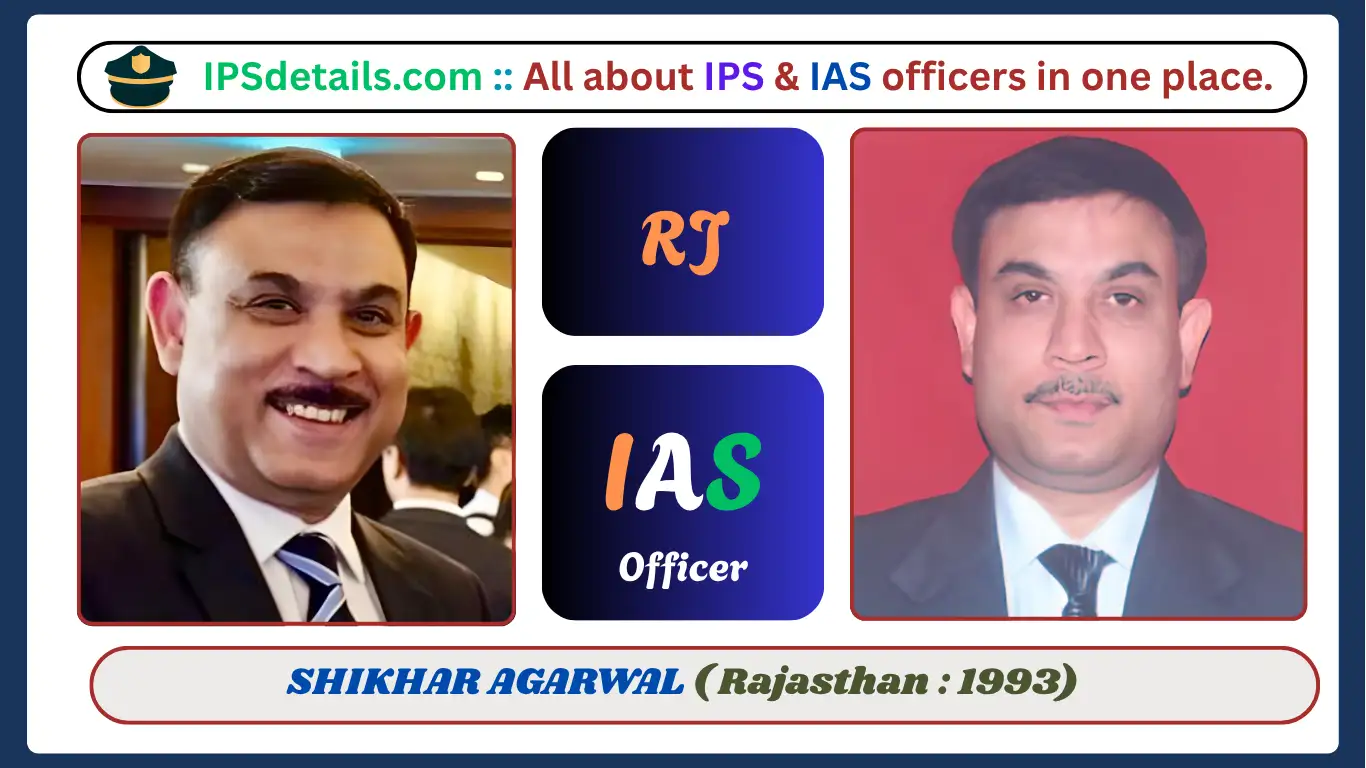 SHIKHAR AGARWAL IAS Biography