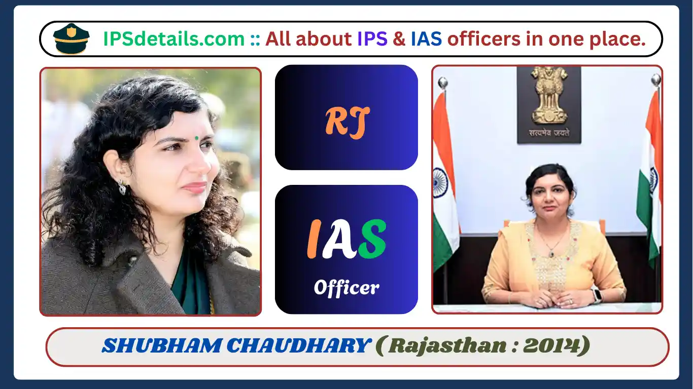 SHUBHAM CHAUDHARY IAS Biography