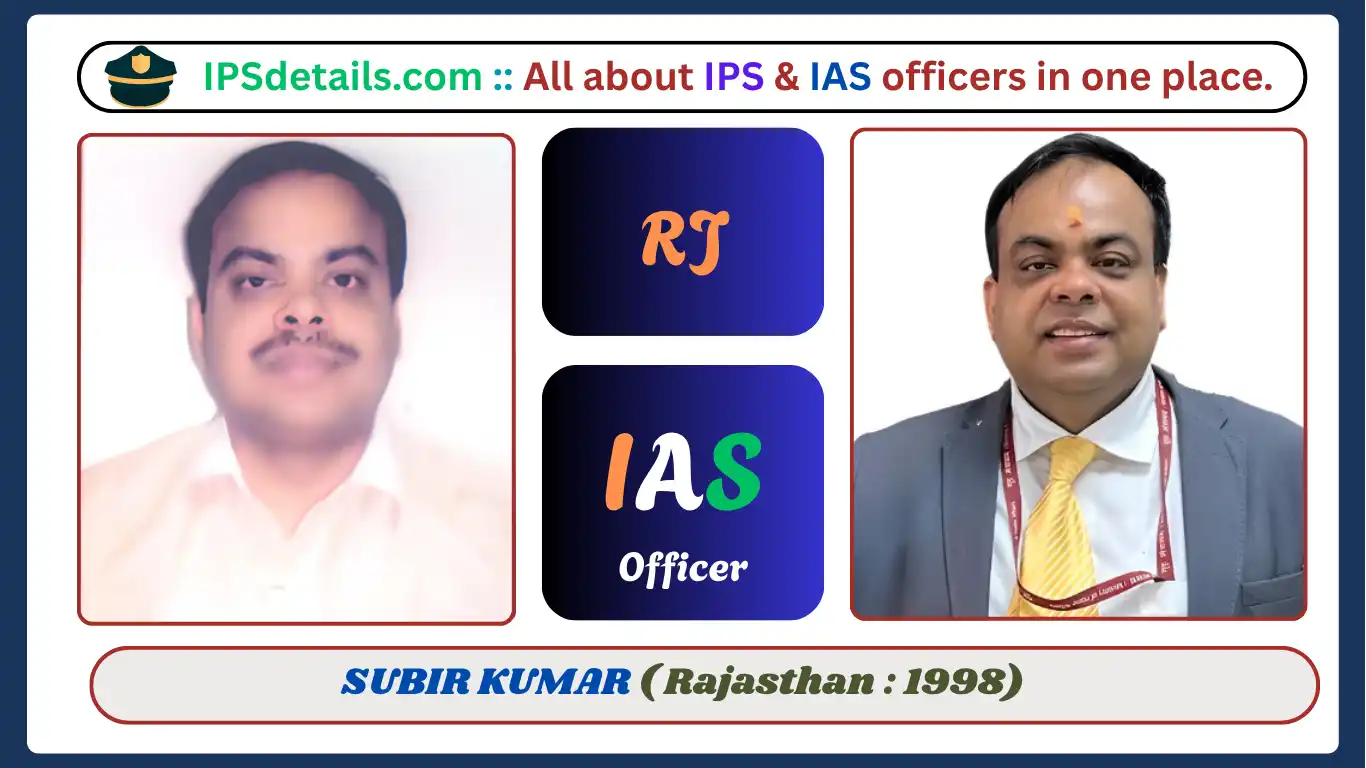 SUBIR KUMAR IAS Biography