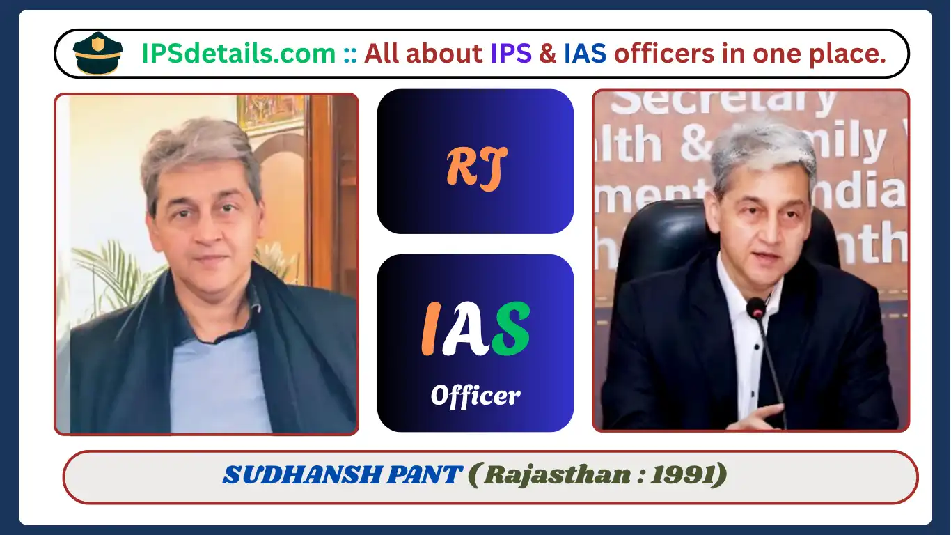 SUDHANSH PANT IAS Biography