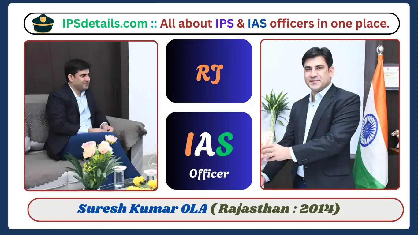 SURESH KUMAR OLA IAS Biography