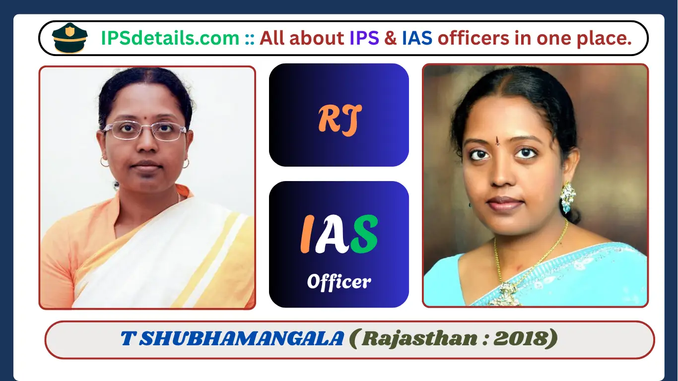 T SHUBHAMANGALA IAS Biography