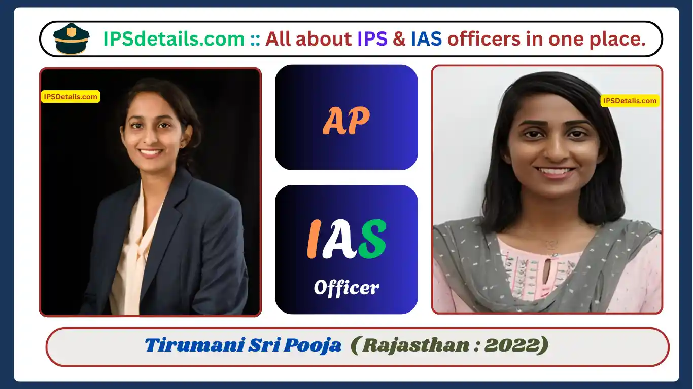 Tirumani Sri Pooja IAS Biography