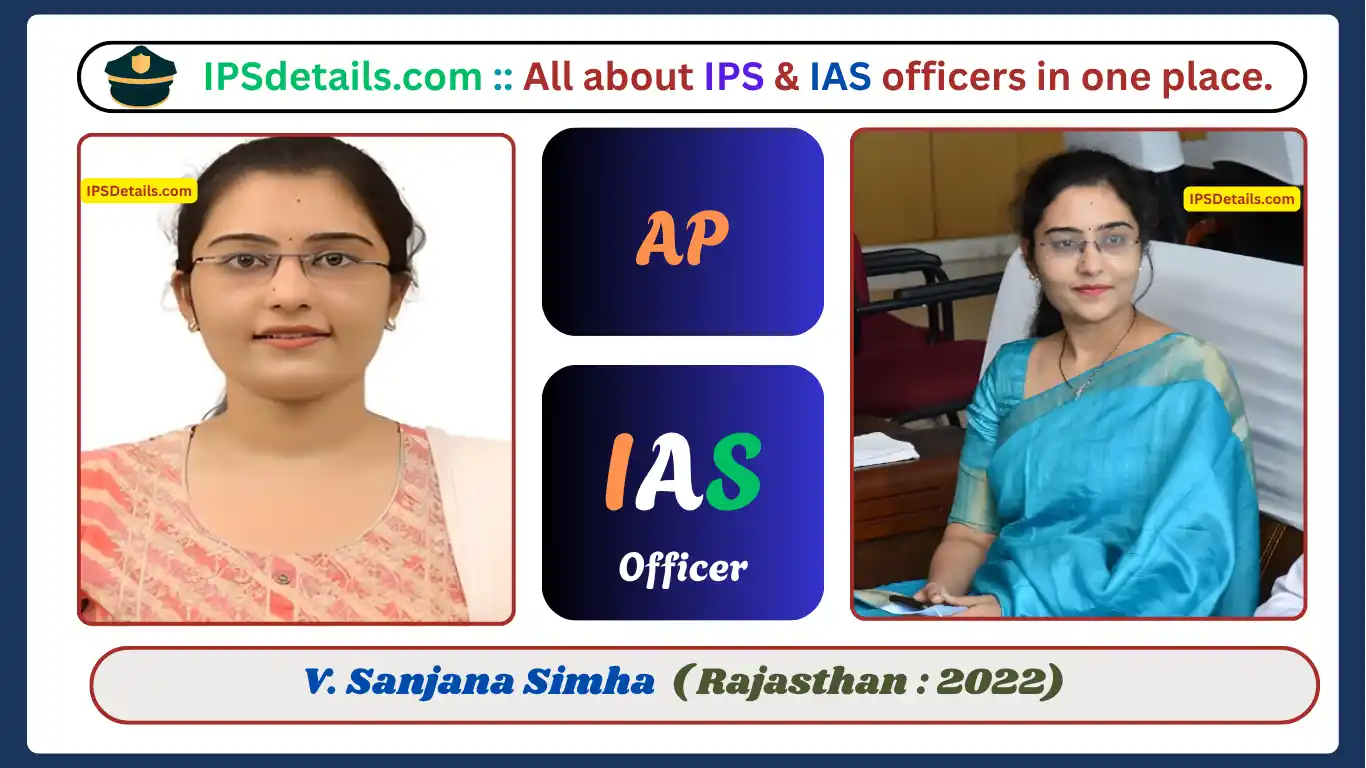 V. Sanjana Simha IAS Biography