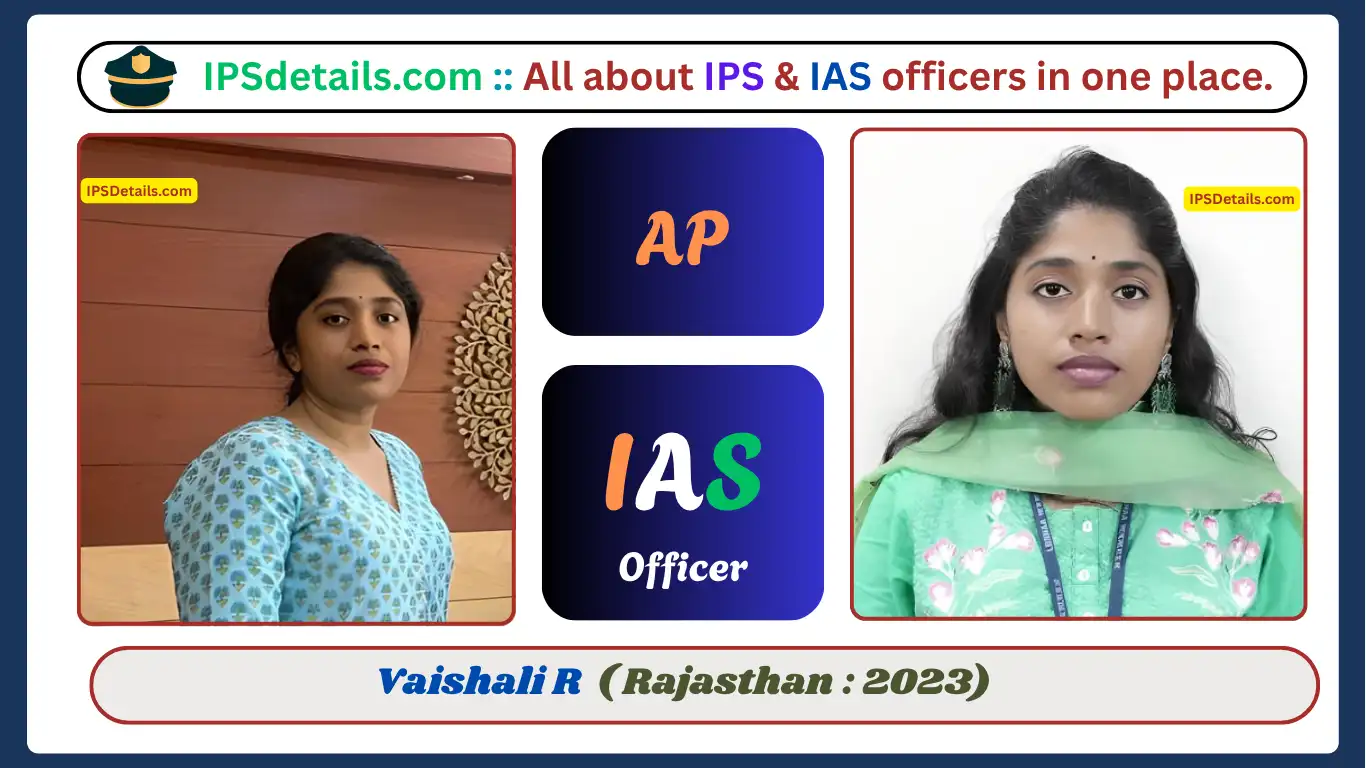 Vaishali R IAS Biography