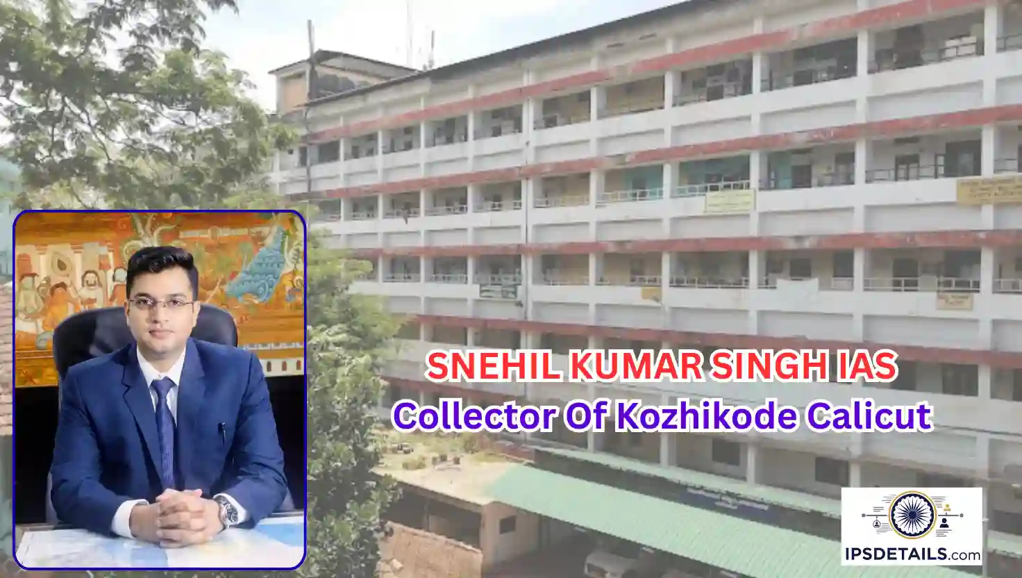 Who Is Collector Of Kozhikode Calicut
