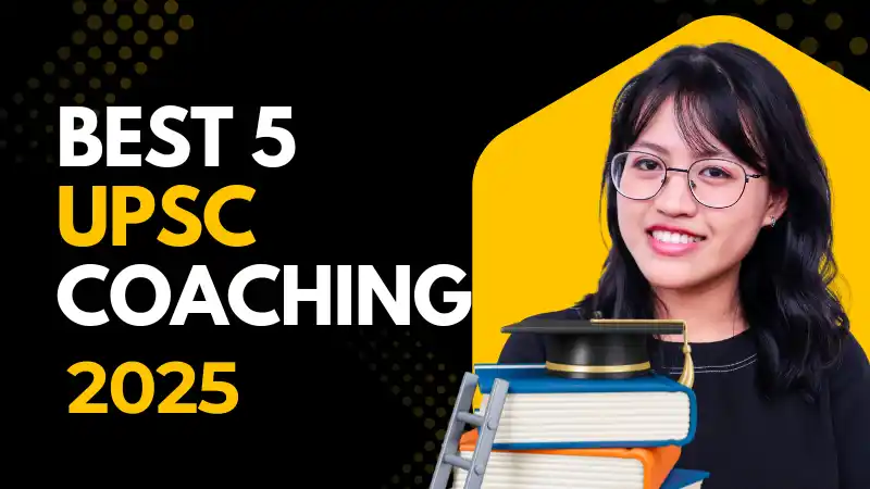 Best 5 upsc coaching in india With Fees In 2025