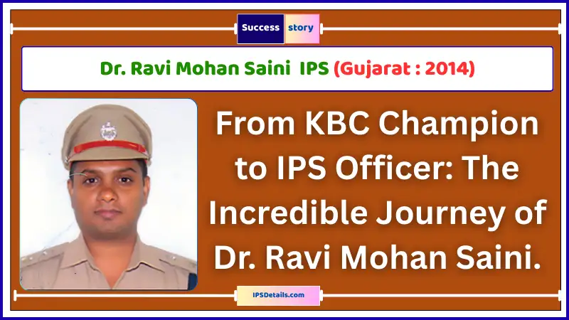 Dr. Ravi Mohan Saini IPS Biography