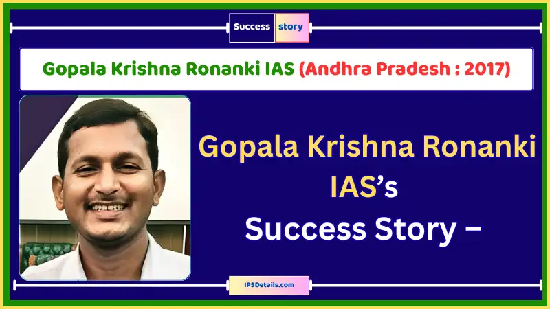Gopala Krishna Ronanki ias Biography