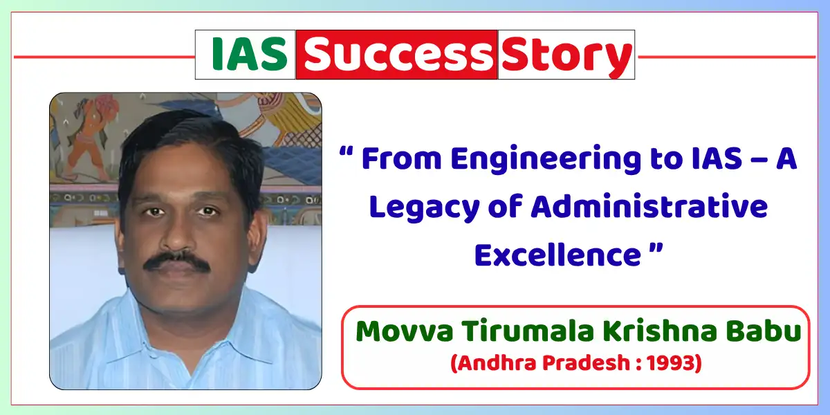 Movva Tirumala Krishna Babu IAS Biography