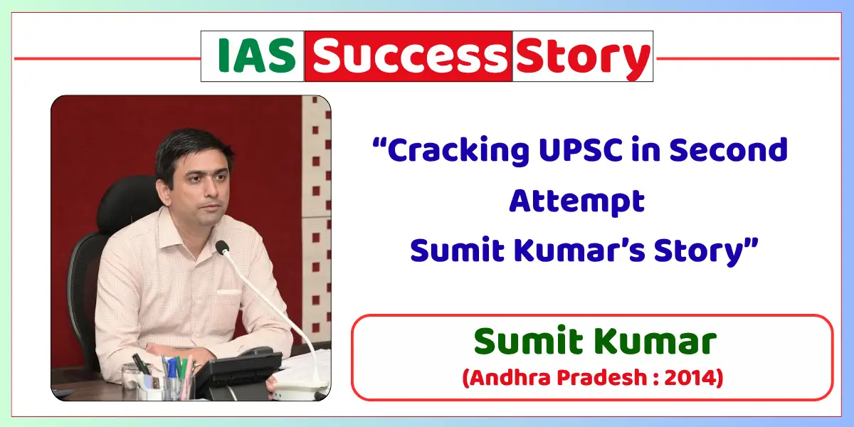 Sumit Kumar IAS Biography