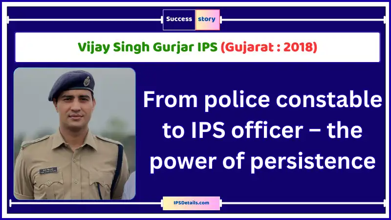 Vijay Singh Gurjar IPS Biography
